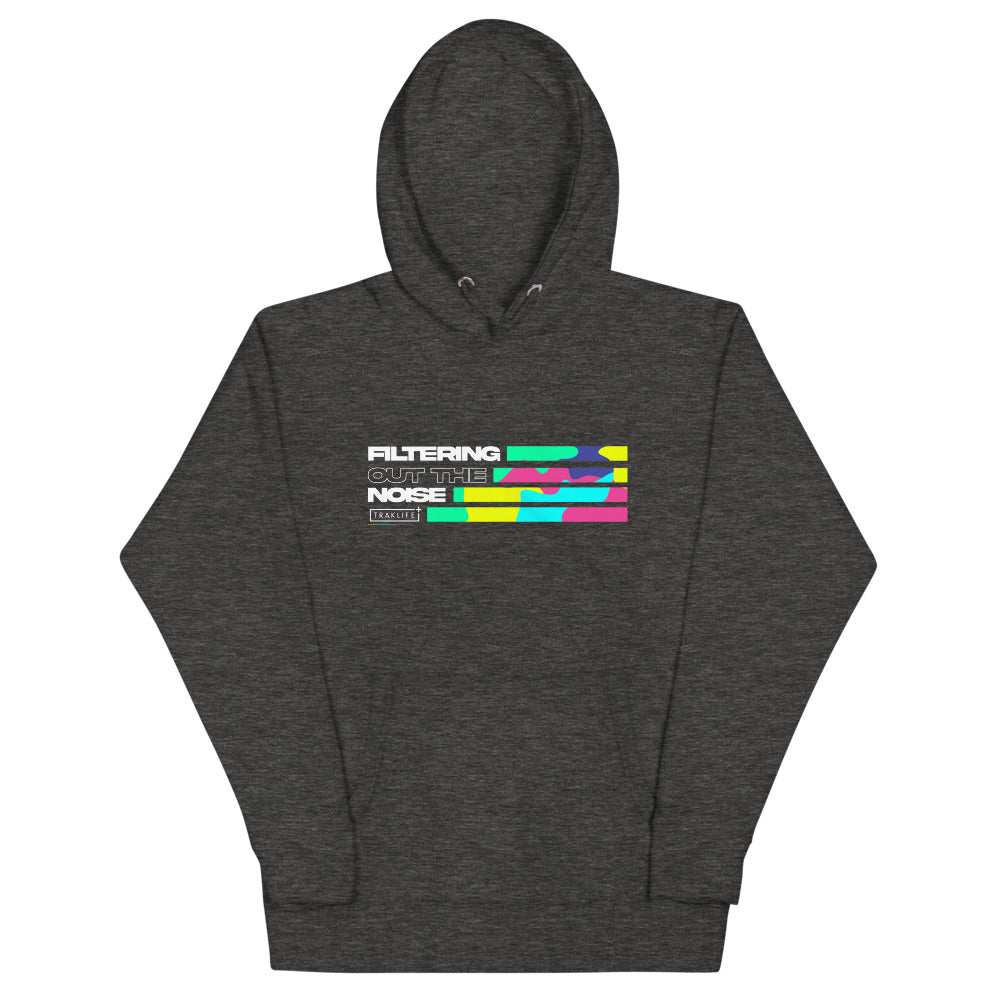 Filtering Out The Noise Hoodie
