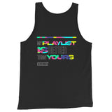 "My Playlist Is Better Than Yours" - Summer Tank Top
